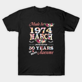 March Flower Made In 1974 50 Years Of Being Awesome T-Shirt